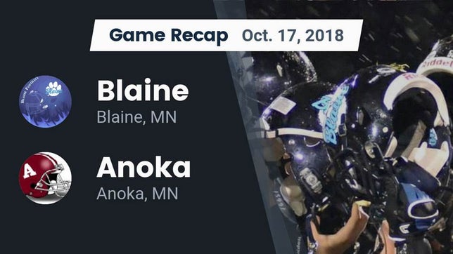 Watch this highlight video of the Blaine (MN) football team in its game Recap: Blaine  vs. Anoka  2018 on Oct 17, 2018