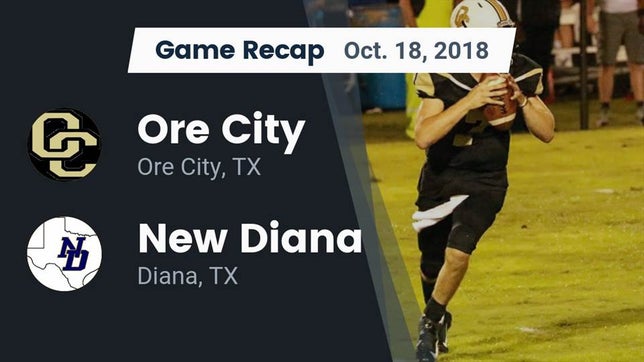 Watch this highlight video of the Ore City (TX) football team in its game Recap: Ore City  vs. New Diana  2018 on Oct 18, 2018