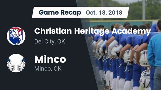 Watch this highlight video of the Christian Heritage (Del City, OK) football team in its game Recap: Christian Heritage Academy vs. Minco  2018 on Oct 18, 2018