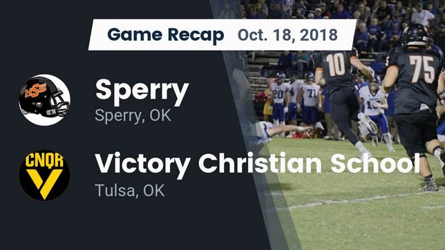 Watch this highlight video of the Sperry (OK) football team in its game Recap: Sperry  vs. Victory Christian School 2018 on Oct 18, 2018
