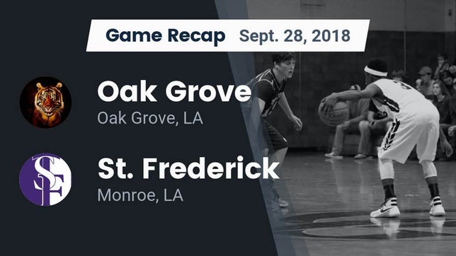 Watch this highlight video of the Oak Grove (LA) football team in its game Recap: Oak Grove  vs. St. Frederick  2018 on Sep 28, 2018