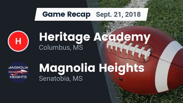 Watch this highlight video of the Heritage Academy (Columbus, MS) football team in its game Recap: Heritage Academy  vs. Magnolia Heights  2018 on Sep 21, 2018