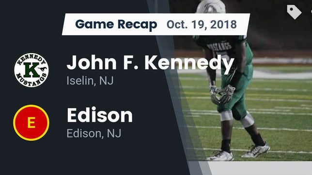 Watch this highlight video of the Kennedy Memorial (Iselin, NJ) football team in its game Recap: John F. Kennedy  vs. Edison  2018 on Oct 19, 2018