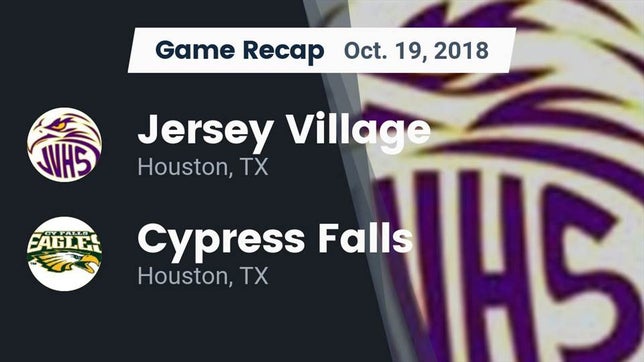 Watch this highlight video of the Jersey Village (Houston, TX) football team in its game Recap: Jersey Village  vs. Cypress Falls  2018 on Oct 19, 2018
