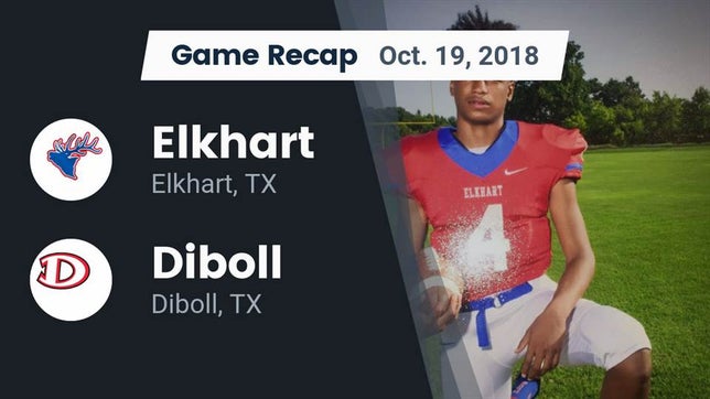 Watch this highlight video of the Elkhart (TX) football team in its game Recap: Elkhart  vs. Diboll  2018 on Oct 19, 2018