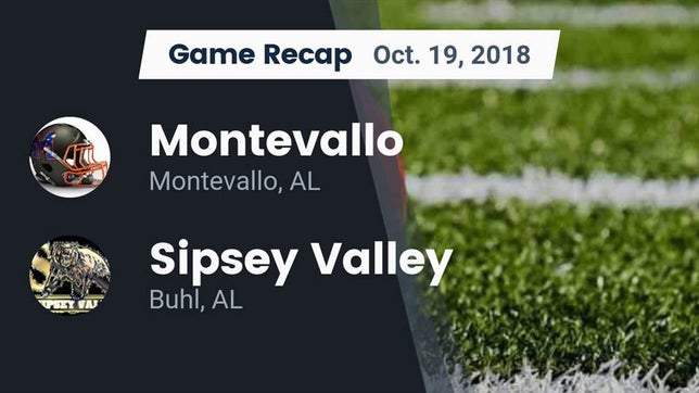 Watch this highlight video of the Montevallo (AL) football team in its game Recap: Montevallo  vs. Sipsey Valley  2018 on Oct 19, 2018