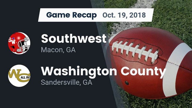 Watch this highlight video of the Southwest (Macon, GA) football team in its game Recap: Southwest  vs. Washington County  2018 on Oct 19, 2018
