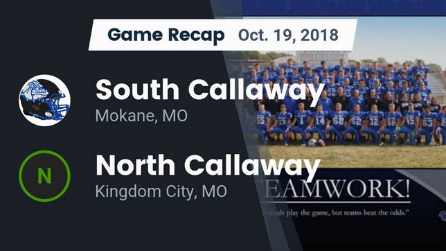 Watch this highlight video of the South Callaway (Mokane, MO) football team in its game Recap: South Callaway  vs. North Callaway  2018 on Oct 19, 2018