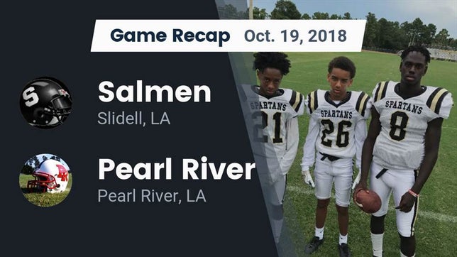 Watch this highlight video of the Salmen (Slidell, LA) football team in its game Recap: Salmen  vs. Pearl River  2018 on Oct 19, 2018