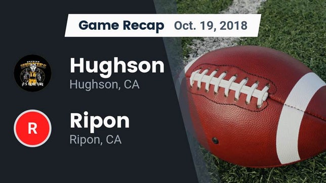 Watch this highlight video of the Hughson (CA) football team in its game Recap: Hughson  vs. Ripon  2018 on Oct 19, 2018