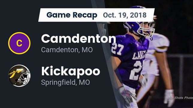 Watch this highlight video of the Camdenton (MO) football team in its game Recap: Camdenton  vs. Kickapoo  2018 on Oct 19, 2018