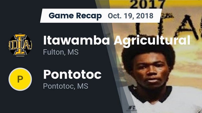 Watch this highlight video of the Itawamba Agricultural (Fulton, MS) football team in its game Recap: Itawamba Agricultural  vs. Pontotoc  2018 on Oct 19, 2018