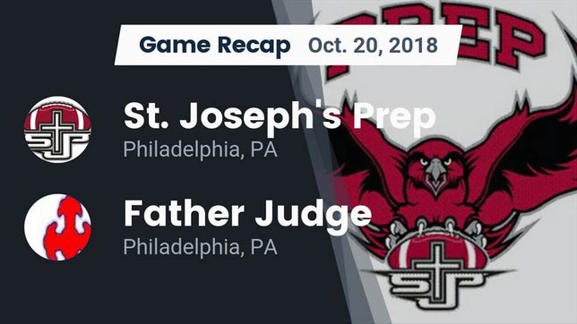 Watch this highlight video of the St. Joseph's Prep (Philadelphia, PA) football team in its game Recap: St. Joseph's Prep  vs. Father Judge  2018 on Oct 20, 2018