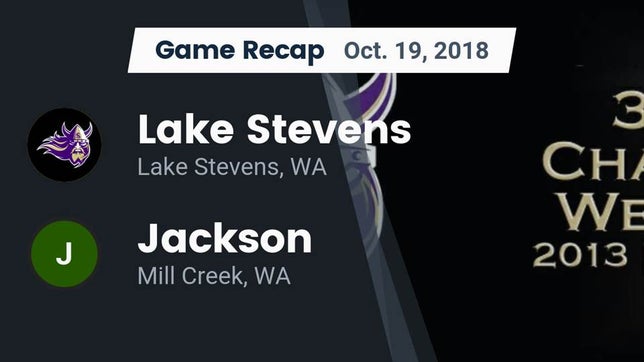 Watch this highlight video of the Lake Stevens (WA) football team in its game Recap: Lake Stevens  vs. Jackson  2018 on Oct 19, 2018