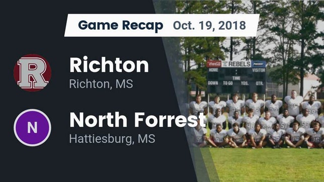 Watch this highlight video of the Richton (MS) football team in its game Recap: Richton  vs. North Forrest  2018 on Oct 19, 2018