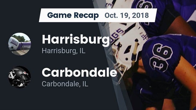 Watch this highlight video of the Harrisburg (IL) football team in its game Recap: Harrisburg  vs. Carbondale  2018 on Oct 19, 2018