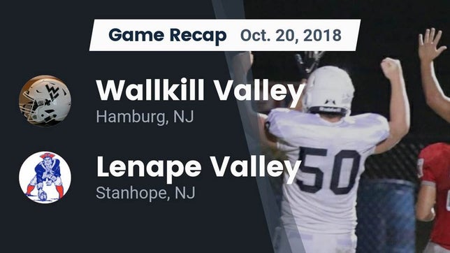 Watch this highlight video of the Wallkill Valley (Hamburg, NJ) football team in its game Recap: Wallkill Valley  vs. Lenape Valley  2018 on Oct 20, 2018