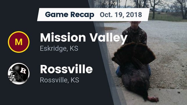 Watch this highlight video of the Mission Valley (Eskridge, KS) football team in its game Recap: Mission Valley  vs. Rossville  2018 on Oct 19, 2018
