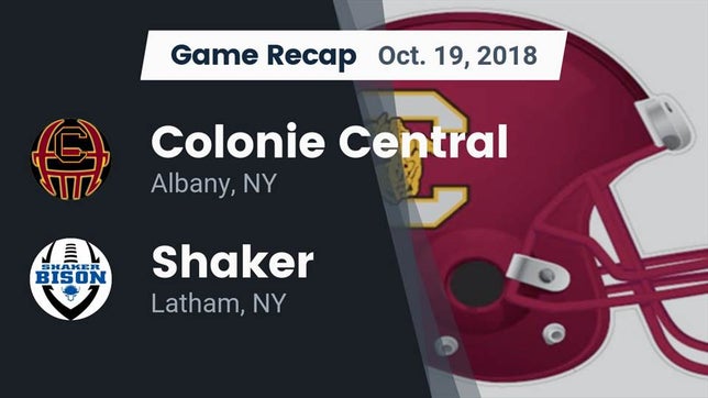 Watch this highlight video of the Colonie Central (Albany, NY) football team in its game Recap: Colonie Central  vs. Shaker  2018 on Oct 19, 2018