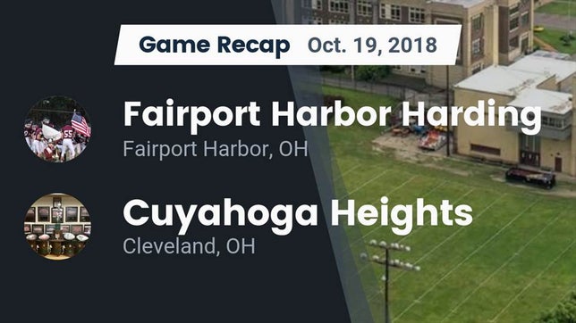 Watch this highlight video of the Harding (Fairport Harbor, OH) football team in its game Recap: Fairport Harbor Harding  vs. Cuyahoga Heights  2018 on Oct 19, 2018
