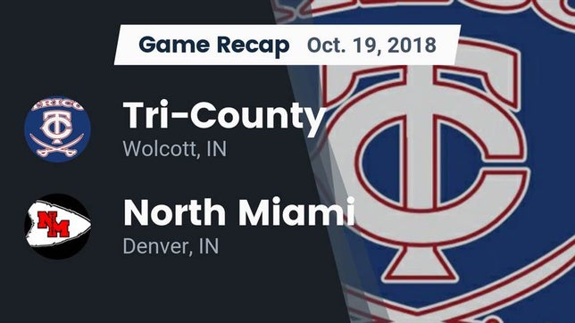 Watch this highlight video of the Tri-County (Wolcott, IN) football team in its game Recap: Tri-County  vs. North Miami  2018 on Oct 19, 2018