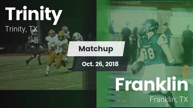 Watch this highlight video of the Trinity (TX) football team in its game Matchup: Trinity vs. Franklin  2018 on Oct 26, 2018