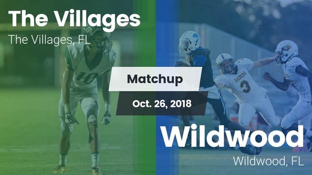 Watch this highlight video of the The Villages Charter (The Villages, FL) football team in its game Matchup: The Villages vs. Wildwood  2018 on Oct 26, 2018