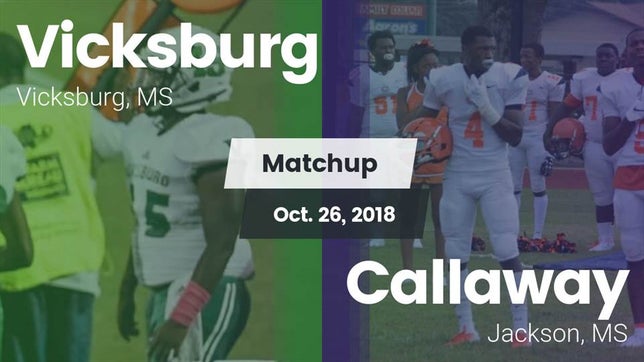Watch this highlight video of the Vicksburg (MS) football team in its game Matchup: Vicksburg vs. Callaway  2018 on Oct 26, 2018