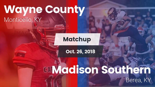 Watch this highlight video of the Wayne County (Monticello, KY) football team in its game Matchup: Wayne County vs. Madison Southern  2018 on Oct 26, 2018