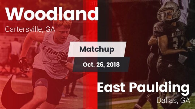 Watch this highlight video of the Woodland (Cartersville, GA) football team in its game Matchup: Woodland  vs. East Paulding  2018 on Oct 26, 2018