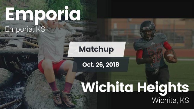 Watch this highlight video of the Emporia (KS) football team in its game Matchup: Emporia  vs. Wichita Heights  2018 on Oct 26, 2018