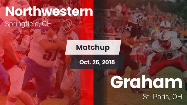 Watch this highlight video of the Northwestern (Springfield, OH) football team in its game Matchup: Northwestern vs. Graham  2018 on Oct 26, 2018