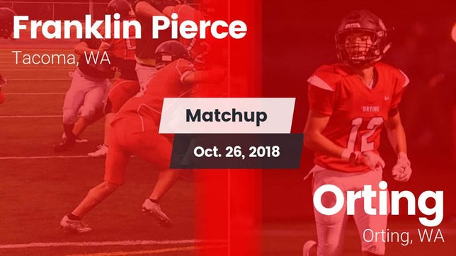 Watch this highlight video of the Franklin Pierce (Tacoma, WA) football team in its game Matchup: Franklin Pierce vs. Orting  2018 on Oct 26, 2018