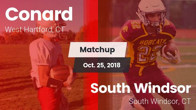 Watch this highlight video of the Conard (West Hartford, CT) football team in its game Matchup: Conard  vs. South Windsor  2018 on Oct 25, 2018