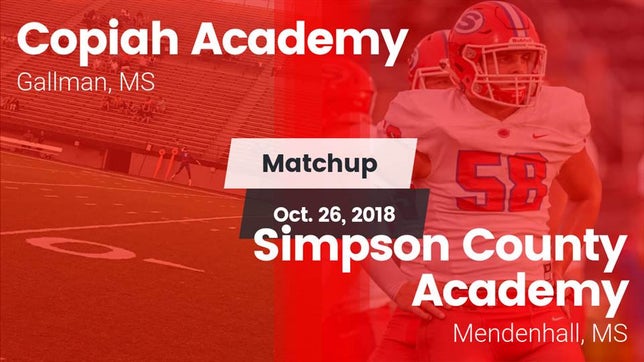 Watch this highlight video of the Copiah Academy (Gallman, MS) football team in its game Matchup: Copiah Academy vs. Simpson County Academy 2018 on Oct 26, 2018