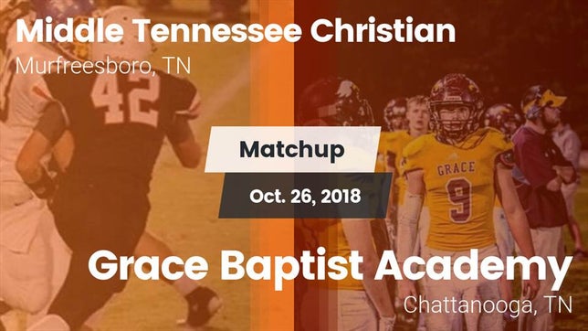 Watch this highlight video of the Middle Tennessee Christian (Murfreesboro, TN) football team in its game Matchup: Middle Tennessee Chr vs. Grace Baptist Academy  2018 on Oct 26, 2018