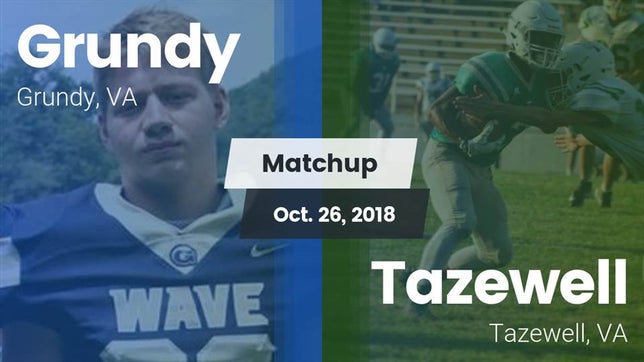 Watch this highlight video of the Grundy (VA) football team in its game Matchup: Grundy vs. Tazewell  2018 on Oct 26, 2018