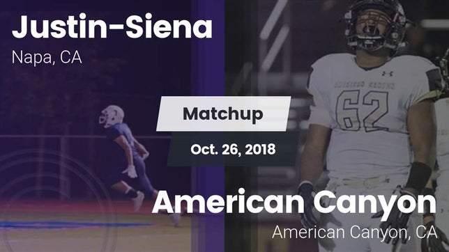 Watch this highlight video of the Justin-Siena (Napa, CA) football team in its game Matchup: Justin-Siena High vs. American Canyon  2018 on Oct 26, 2018