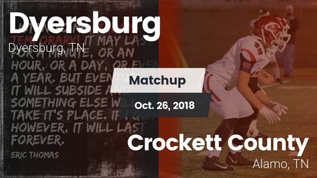 Watch this highlight video of the Dyersburg (TN) football team in its game Matchup: Dyersburg vs. Crockett County  2018 on Oct 26, 2018
