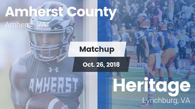Watch this highlight video of the Amherst County (Amherst, VA) football team in its game Matchup: Amherst County High vs. Heritage  2018 on Oct 26, 2018