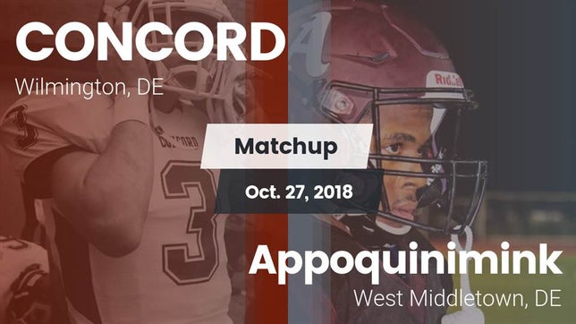 Watch this highlight video of the Concord (Wilmington, DE) football team in its game Matchup: Concord vs. Appoquinimink  2018 on Oct 27, 2018