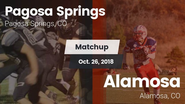 Watch this highlight video of the Pagosa Springs (CO) football team in its game Matchup: Pagosa Springs High vs. Alamosa  2018 on Oct 26, 2018