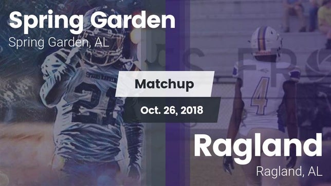 Watch this highlight video of the Spring Garden (AL) football team in its game Matchup: Spring Garden High S vs. Ragland  2018 on Oct 26, 2018