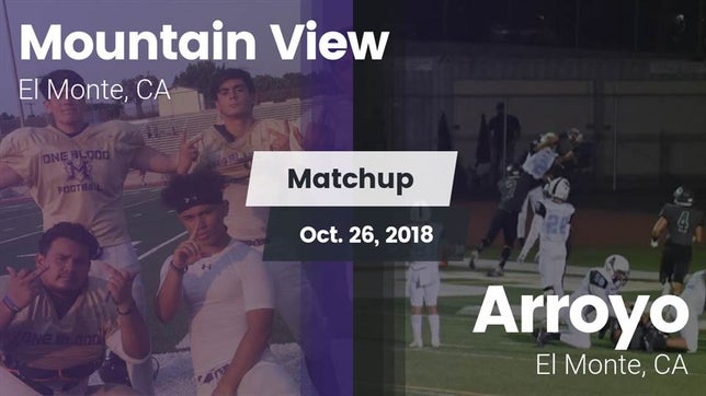 Watch this highlight video of the Mountain View (El Monte, CA) football team in its game Matchup: Mountain View vs. Arroyo  2018 on Oct 26, 2018