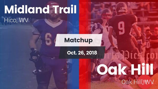 Watch this highlight video of the Midland Trail (Hico, WV) football team in its game Matchup: Midland Trail vs. Oak Hill  2018 on Oct 26, 2018