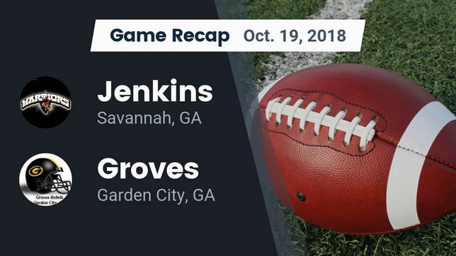 Watch this highlight video of the Jenkins (Savannah, GA) football team in its game Recap: Jenkins  vs. Groves  2018 on Oct 19, 2018