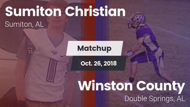 Watch this highlight video of the Sumiton Christian (Sumiton, AL) football team in its game Matchup: Sumiton Christian vs. Winston County  2018 on Oct 26, 2018