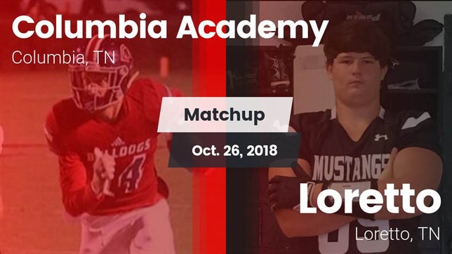 Watch this highlight video of the Columbia Academy (Columbia, TN) football team in its game Matchup: Columbia Academy vs. Loretto  2018 on Oct 26, 2018