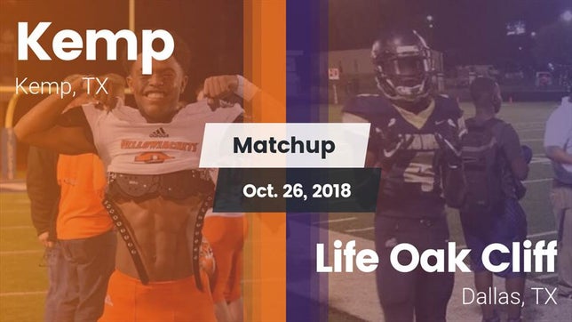 Watch this highlight video of the Kemp (TX) football team in its game Matchup: Kemp  vs. Life Oak Cliff  2018 on Oct 26, 2018