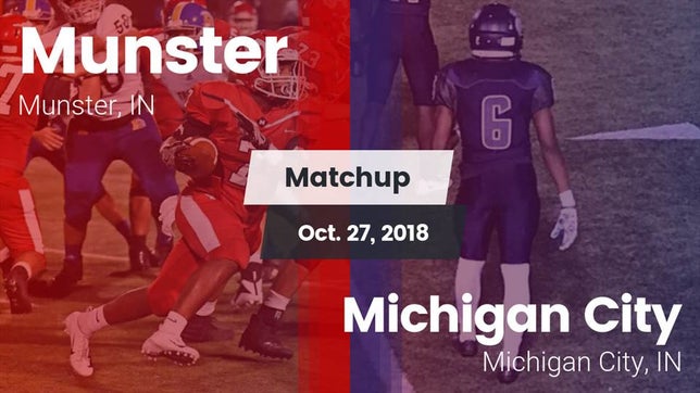 Watch this highlight video of the Munster (IN) football team in its game Matchup: Munster  vs. Michigan City  2018 on Oct 26, 2018